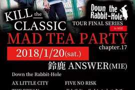 Down the Rabbit-Hole pre「MAD TEA PARTY chapter.17 -