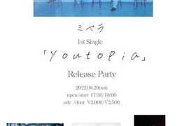 ミセラ 1st single”youtopia”Release Party
