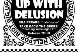 UPANISAD presents 【STAND UP WITH DELUSION】～SKA FREAKS 