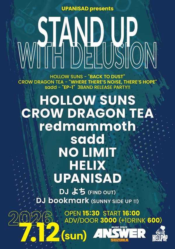 UPANISAD presents “STAND UP WITH DELUSION” HOLLOW SUNS 