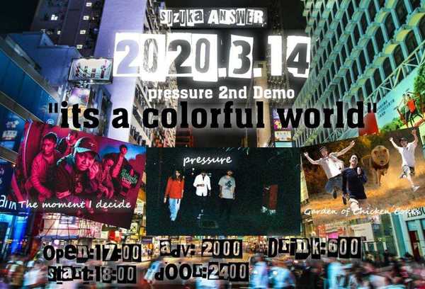 pressure presents【2nd demo”its a colorful world” release day】