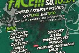 UPANISAD×SKALAPPER presents【SHOCK YOUR FACE!!】-